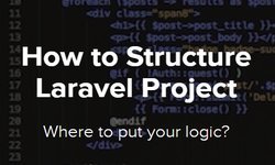 Как структурировать проект Laravel