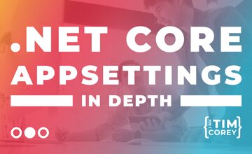 .NET Core AppSettings: Углубленный Курс