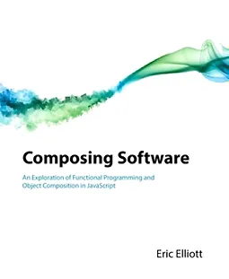 [Книга] [Eric Elliott] Composing Software logo