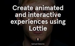 Анимации и интерактив с помощью Lottie
