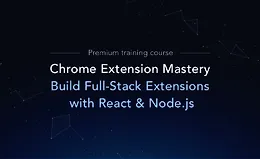 Chrome Extension Mastery: Создание расширений с React и Node.js