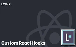 Custom React Hooks