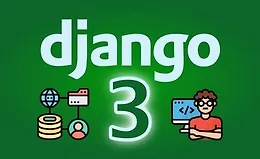 Django 3 - Fullstack веб-сайты с Python для веб-разработки
