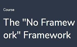 Фреймворк "No Framework"