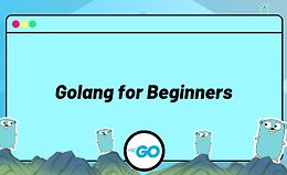 Go (Golang) для начинающих logo