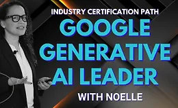 Google Generative AI Leader: Лидер генеративного ИИ