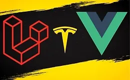 Изучите Laravel и Vuejs с Нуля - Создайте Веб-приложение TESLA