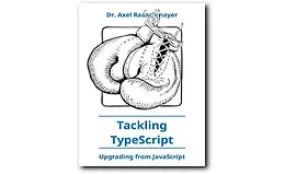 [Книга] Схватка с TypeScript: Апгрейд с JavaScript