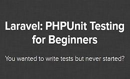 Laravel: PHPUnit тестирование для начинающих