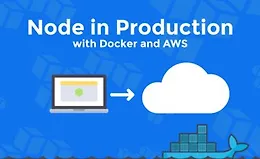 Node в продакшене с использованием Docker и AWS