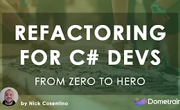 От новичка до профессионала: Рефакторинг для разработчиков на C#