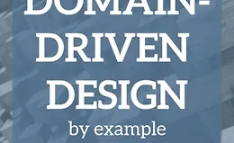 Практический Domain-Driven Design на примерах