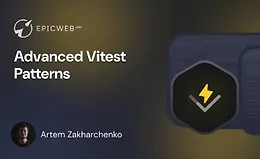 Продвинутые паттерны тестирования с Vitest