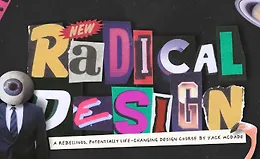 Радикальный дизайн в вебе: выход за рамки шаблонов