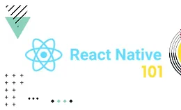 React Native 101