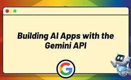Создание AI-приложений с использованием Gemini API