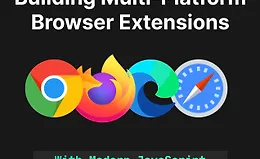 Создание мультиплатформенных браузерных расширений