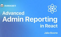 Создание продвинутых админ отчетов в React