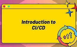 Введение в CI/CD: непрерывная интеграция, доставка и развертывание