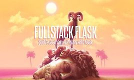 Fullstack Flask: создайте приложение SaaS с помощью Flask