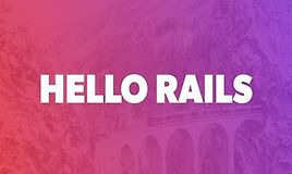 Изучите и поймите Ruby on Rails | Hello Rails