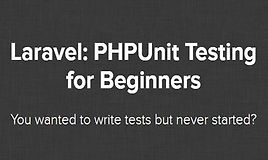 Laravel: PHPUnit тестирование для начинающих