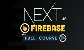 Next.js Firebase - Полный курс
