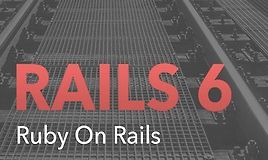 Ruby on Rails 6