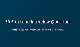 50 Frontend вопросов на собеседовании
