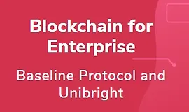 Блокчейн для предприятий. Baseline Protocol и Unibright