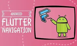 Flutter Navigation