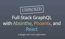 Full-Stack GraphQL c Absinthe, Phoenix, и React