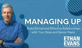 Managing Up: Выстраивание продуктивных отношений с вашим боссом