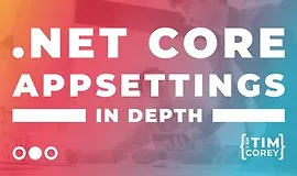 .NET Core AppSettings: Углубленный Курс