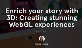 Обогатите свою историю с помощью 3D: Потрясающий опыт с WebGL logo