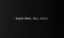 Один раз построй, два раза продай