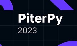 PiterPy 2023. Конференция для тех, кто пишет на Python и использует его в работе