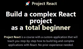 Project React. Постройте сложный проект на React, начиная с нуля