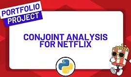 Реализуйте conjoint-анализ для Netflix, используя Python.