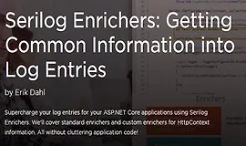 Serilog Enrichers: получение общей информации в записях логов