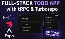 Создаём Todo-приложение на Turborepo, tRPC, Next.js, NestJS и React Native