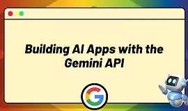 Создание AI-приложений с использованием Gemini API