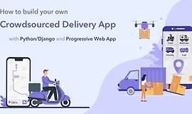 Создайте свою собственную систему доставки с помощью Python и PWA