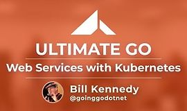 Ultimate Go: Веб-сервисы с Kubernetes 4.1