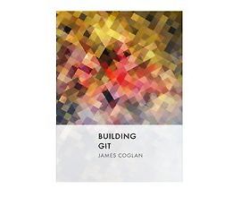 [Книга] Building Git (Строим Git)