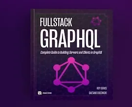 [Книга] Fullstack GraphQL: Полное руководство