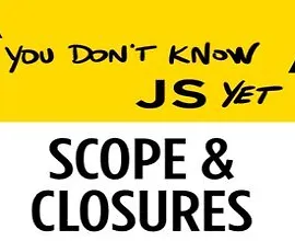 [Книга] Ты пока что не знаешь JS: Области видимости и замыкания