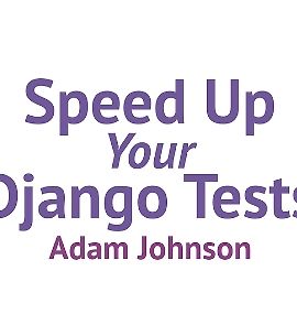 [Книга] Ускорьте ваши тесты Django logo