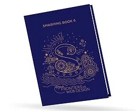 [Книга] Smashing Book 6: Новые рубежи в веб-дизайне