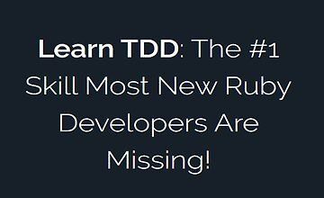 Изучите TDD: Навык №1, которого не хватает большинству разработчиков Ruby! logo